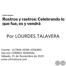 ROSTROS Y RASTROS: CELEBRANDO LO QUE FUE, ES Y VENDRÁ - Por LOURDES TALAVERA - Sábado, 21 de Noviembre de 2020